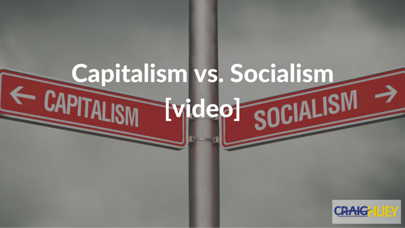 Capitalism vs. Socialism