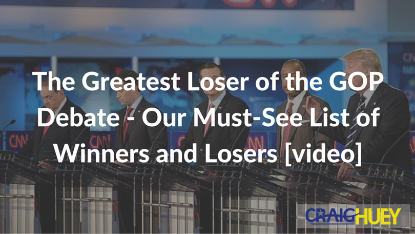 The Greatest Loser of the GOP Debate - Our Must-See List of Winners and Losers