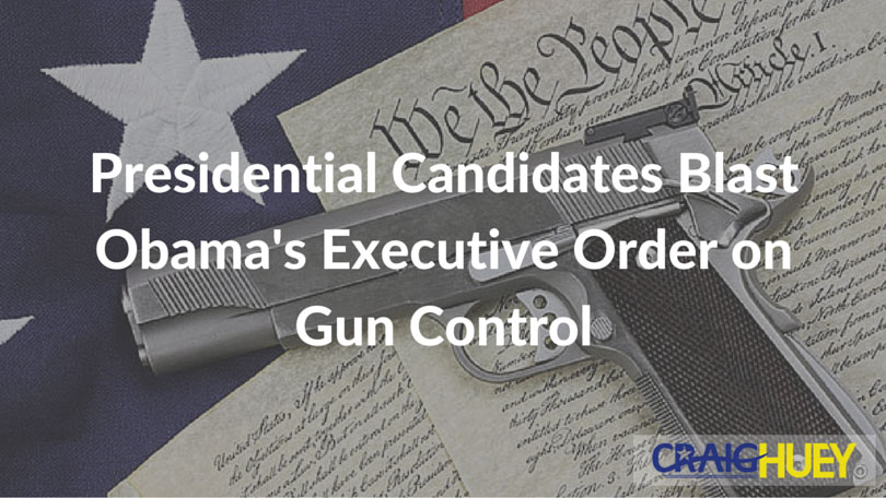 Presidential Contenders Criticize Obama's Gun Control Executive Order..