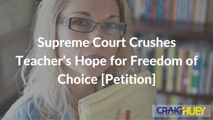 Supreme Court Dashes Teacher's Aspirations for Freedom of Choice