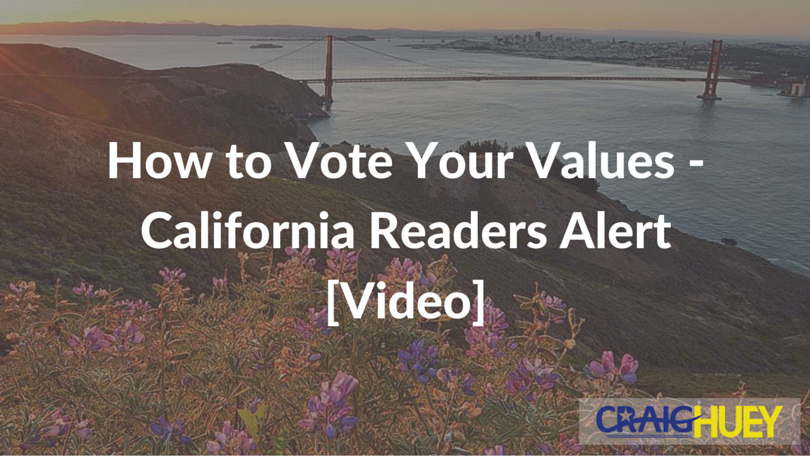 Guidance on Voting Your Principles: California Readers Notification [Video]