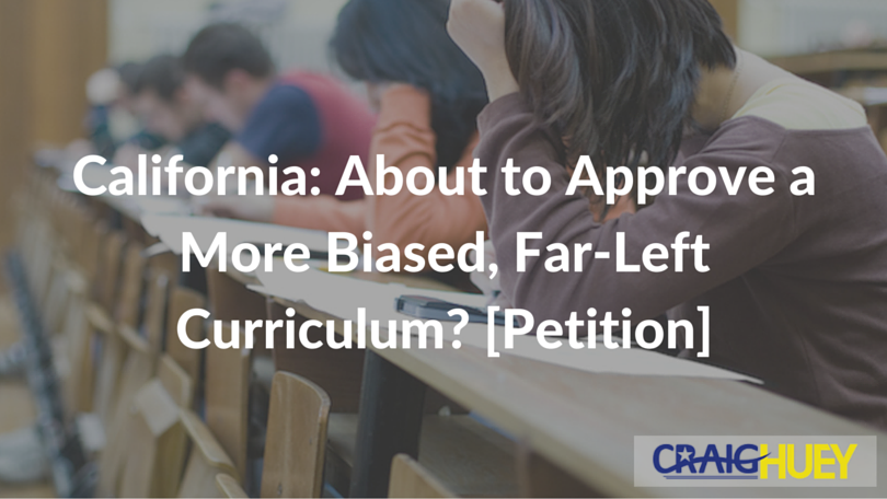 California: On the Verge of Endorsing a More Partial, Far-Left Curriculum?