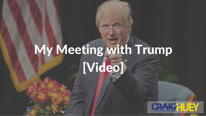 My Encounter with Trump