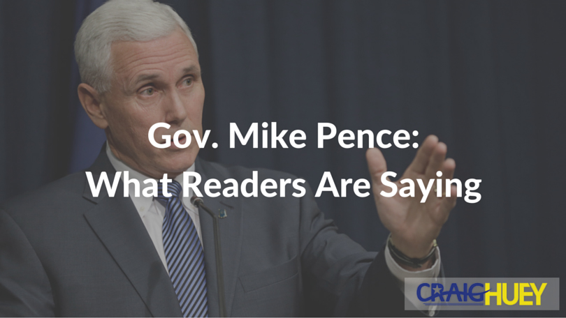Governor Mike Pence: Opinions from Readers