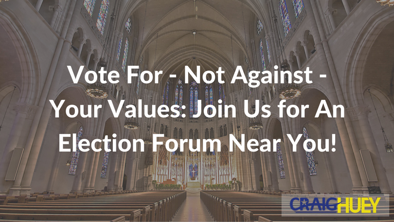 Support, Don't Oppose, Your Principles: Attend an Election Forum in Your Area!