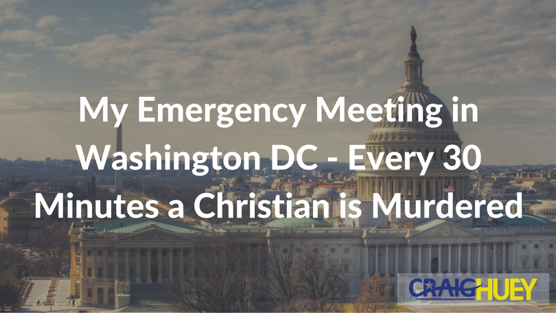 My Urgent Conference in Washington, DC—Every Half an Hour, a Christian Faces Homicide