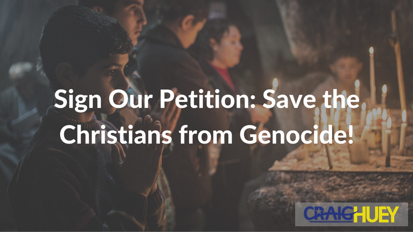 Sign Our Petition: Protect Christians from Annihilation!