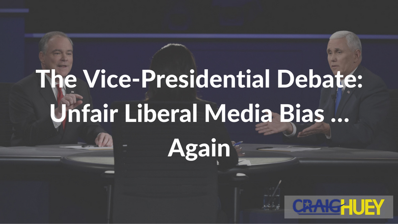 The Vice-Presidential Debate: Once More, Unjust Liberal Media Prejudice