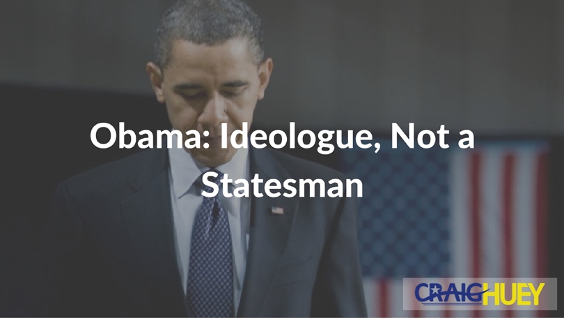 Obama: Ideological Figure, Not a Diplomat