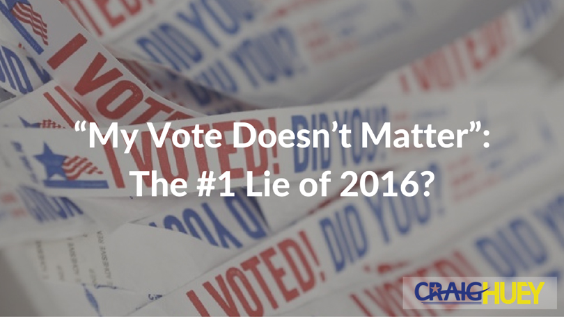 "Does My Vote Even Count?": The Top Deception of 2016?