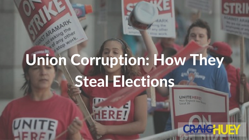 Corruption in Unions: The Theft of Elections