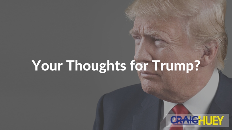 What Are Your Opinions on Trump?