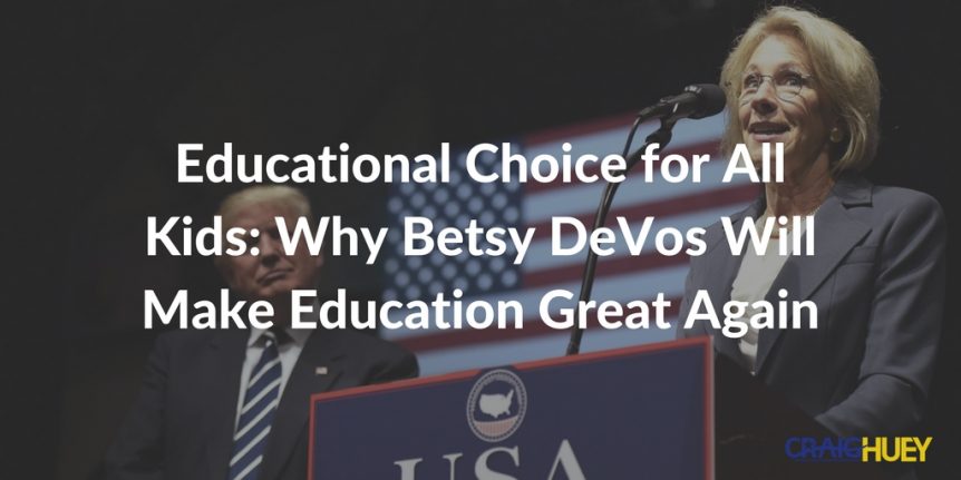 Educational Options for Every Child: How Betsy DeVos Aims to Improve Education