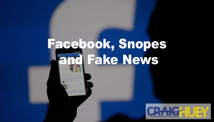 Facebook, Snopes, and False Information.
