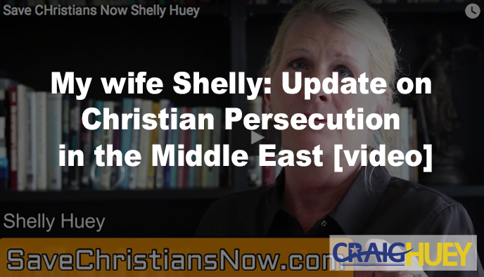 Latest Developments on Persecution of Christians in the Middle East.