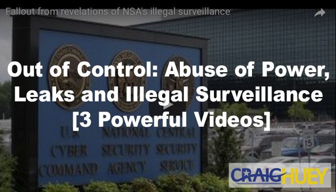 Misuse of Authority, unauthorized surveillance leaks.