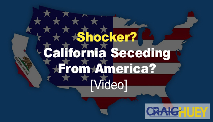 California is breaking away from the United States.