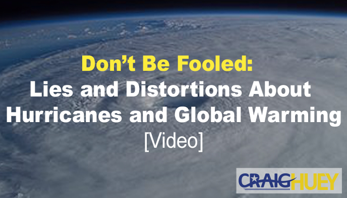 Stay Informed: Deceptions and Misrepresentations Regarding Hurricanes and Climate Change.