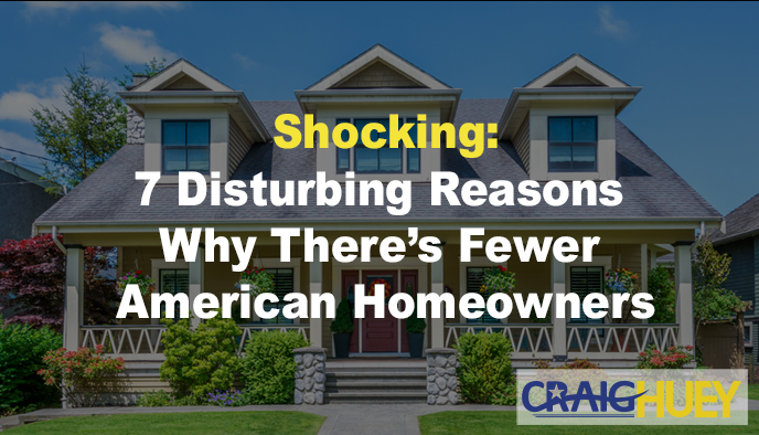 Startling: Seven Troubling Explanations for the Decline in American Homeownership.