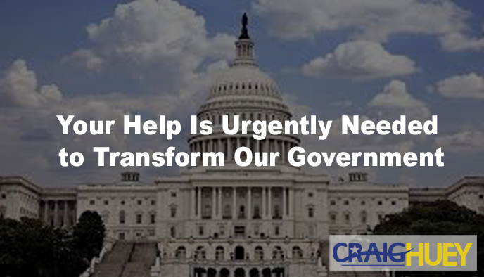 We urgently require your assistance to bring about a transformation in our government.