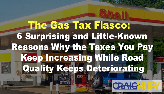 The Gas Tax Debacle: 6 Unexpected and Lesser-Known Causes Behind the Persistent Rise in Taxes Despite Declining Road Quality