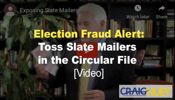 Warning about Election Fraud: Discard Slate Mailers in the Trash Bin