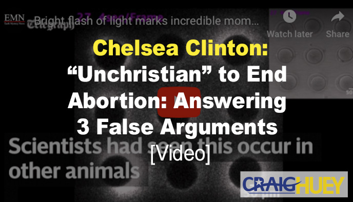Chelsea Clinton: Labeling Abortion as "Unchristian" and Responding to Three Misleading Arguments