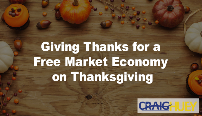 Expressing Gratitude for a Capitalist Economy on Thanksgiving