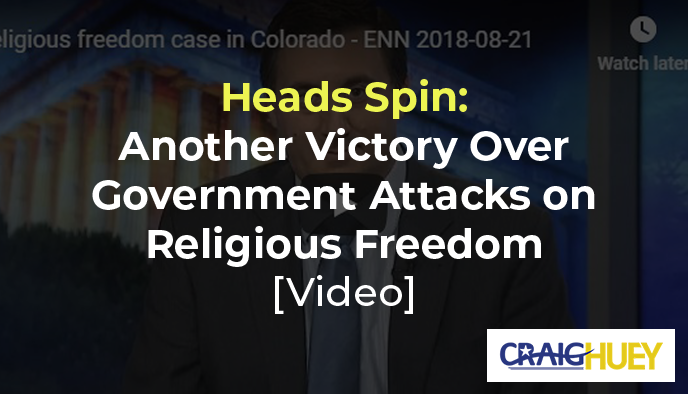 Minds Reel: Another Triumph Against Government Assaults on Religious Liberty