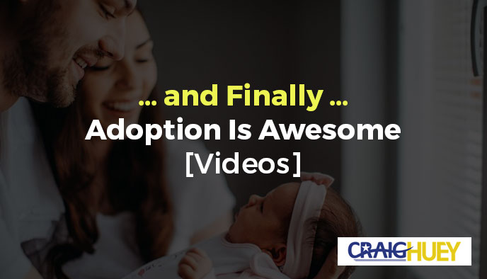 Adoption is legal now