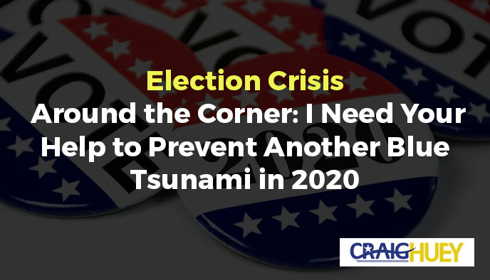Approaching Election Turmoil: Your Assistance Required to Avert Another Democratic Wave in 2020.
