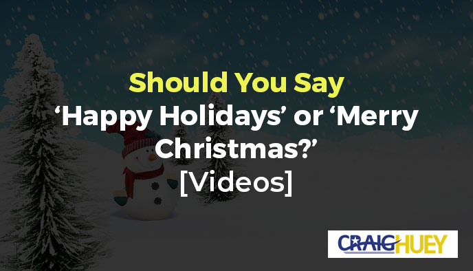 Is it Appropriate to greet with 'Happy Holidays' or 'Merry Christmas'?