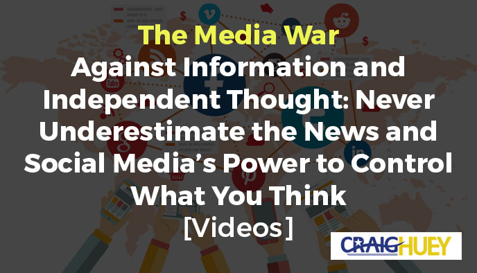 The Battle in Media Against Facts and Individual Thinking: Always Recognize the Influence of News and Social Media in Shaping Your Perspectives.