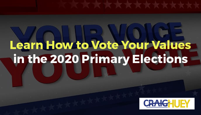 Discover How to Cast Your Ballot in Alignment with Your Principles in the 2020 primary elections.