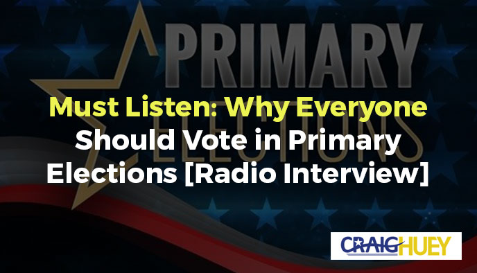 Essential to Hear: Reasons Why Every Individual Should Participate in Primary Elections.