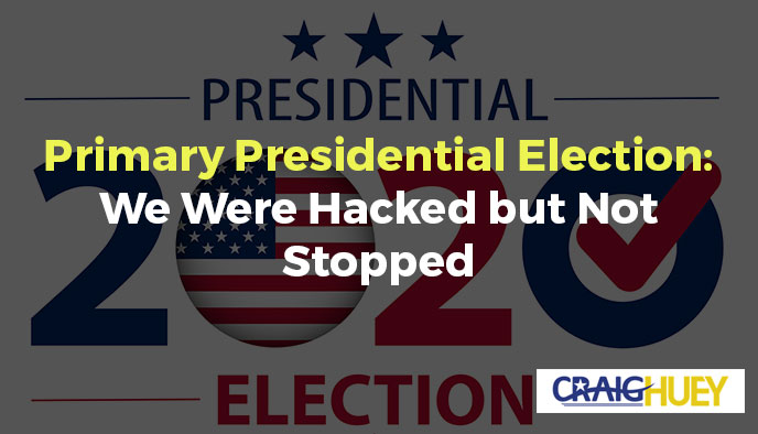Presidential Primary Election: We Faced a Cyber Attack but Ended.