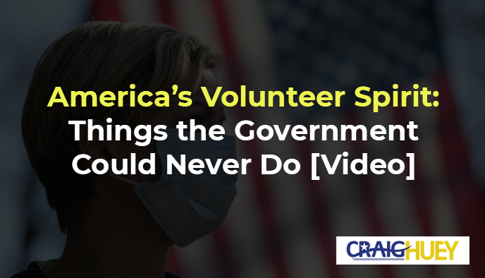 The Volunteerism Essence of America: Achievements Beyond the Capabilities of the Government.