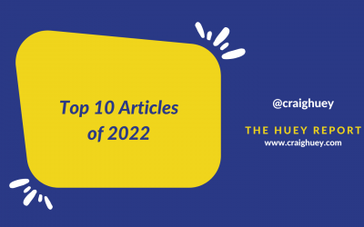 THE HUEY REPORT — Top 10 Articles of 2022