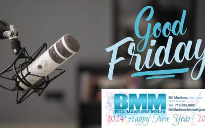 The Truth Behind Good Friday: Exposing Deception and Revealing God’s Love” [Must-Listen National Interview with Bill Martinez]